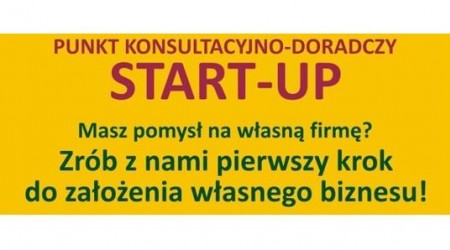 Punkt "START-UP" - bezpłatne usługi informacyjne dla osób planujących założenie działalności gospodarczej
